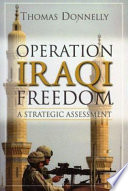Operation Iraqi Freedom : a strategic assessment /