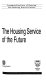 Housing service of the future /