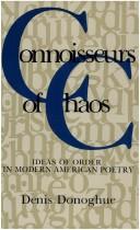 Connoisseurs of chaos : ideas of order in modern American poetry /