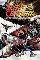 Spirit of the century : a pulp pickup roleplaying game /