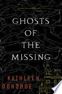 Ghosts of the missing /