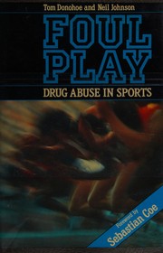 Foul play : drug abuse in sports /