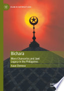 Bichara : Moro Chanceries and Jawi Legacy in the Philippines /