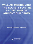 William Morris and the Society for the Protection of Ancient Buildings /