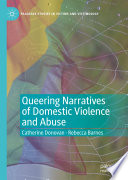 Queering narratives of domestic violence and abuse : victims and/or perpetrators? /