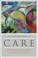 The aesthetics of care : on the literary treatment of animals /