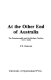 At the other end of Australia : the commonwealth and the Northern Territory, 1911-1978 /