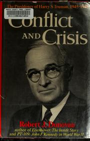 Conflict and crisis : the Presidency of Harry S. Truman, 1945-1948 /