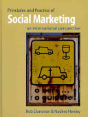 Principles and practice of social marketing : an international perspective /