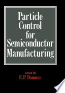 Particle control for semiconductor manufacturing /