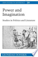 Power and imagination : studies in politics and literature /