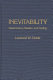 Inevitability : determinism, fatalism, and destiny /