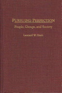 Pursuing perfection : people, groups, and society /