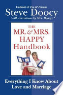 The Mr. & Mrs. Happy handbook : everything I know about love and marriage /