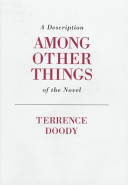 Among other things : a description of the novel /