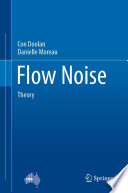 Flow Noise : Theory /