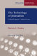 The technology of journalism : cultural agents, cultural icons /