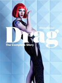 Drag : the complete story /