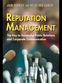 Reputation management : the key to successful public relations and corporate communication /