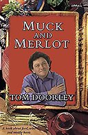 Muck and Merlot : a book about food, wine and muddy boots /