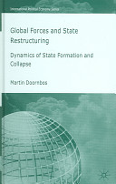 Global forces and state restructuring : dynamics of state formation and collapse /