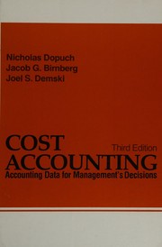 Cost accounting : accounting data for management'secisions /