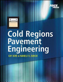 Cold regions pavement engineering /