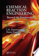 Chemical reaction engineering : beyond the fundamentals /