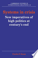 Systems in crisis : new imperatives of high politics at century's end /