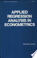 Applied regression analysis in econometrics /