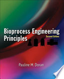 Bioprocess engineering principles /