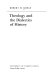 Theology and the dialectics of history /