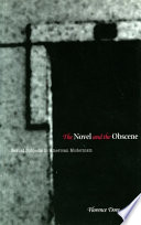 The novel and the obscene : sexual subjects in American modernism /