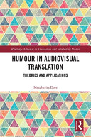 Humour in audiovisual translation : theories and applications /