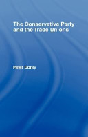 The Conservative Party and the trade unions /