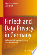 FinTech and Data Privacy in Germany   : An Empirical Analysis with Policy Recommendations /