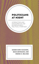 Politicians at night : interaction and discourse on the entertainment-political interview /