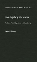 Investigating variation : the effects of social organization and social setting /