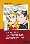 Pop art and the contest over American culture /