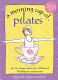 A morning cup of pilates : one 15-minute routine to invigorate the body, mind, & spirit /