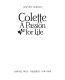 Colette--a passion for life /