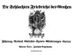 Die Schlachten Friedrichs des Grossen : Führung, Verlauf, Gefechts-Szenen, Gliederungen, Karten /