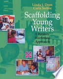 Scaffolding young writers : a writers' workshop approach /