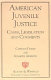 American juvenile justice : cases, legislation, and comments /