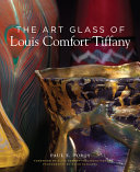 The art glass of Louis Comfort Tiffany /