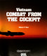 Vietnam : combat from the cockpit /