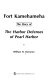 Fort Kamehameha : the story of the harbor defenses of Pearl Harbor /