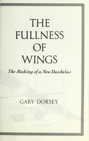 The fullness of wings : the making of a new Daedalus /