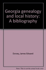 Georgia genealogy and local history : a bibliography /