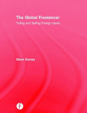 The global freelancer : telling and selling foreign news /